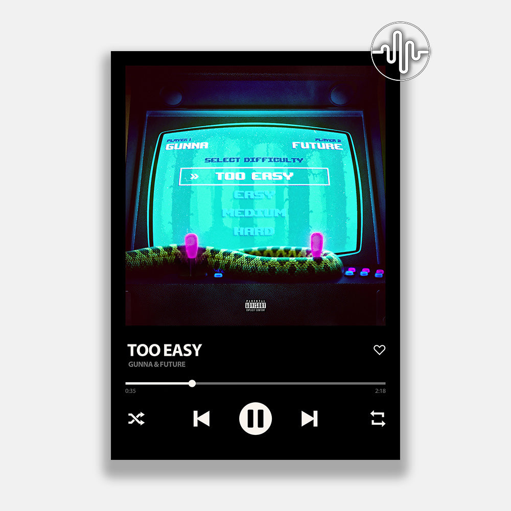 Gunna & Future - too easy | Affiche de chanson numérique