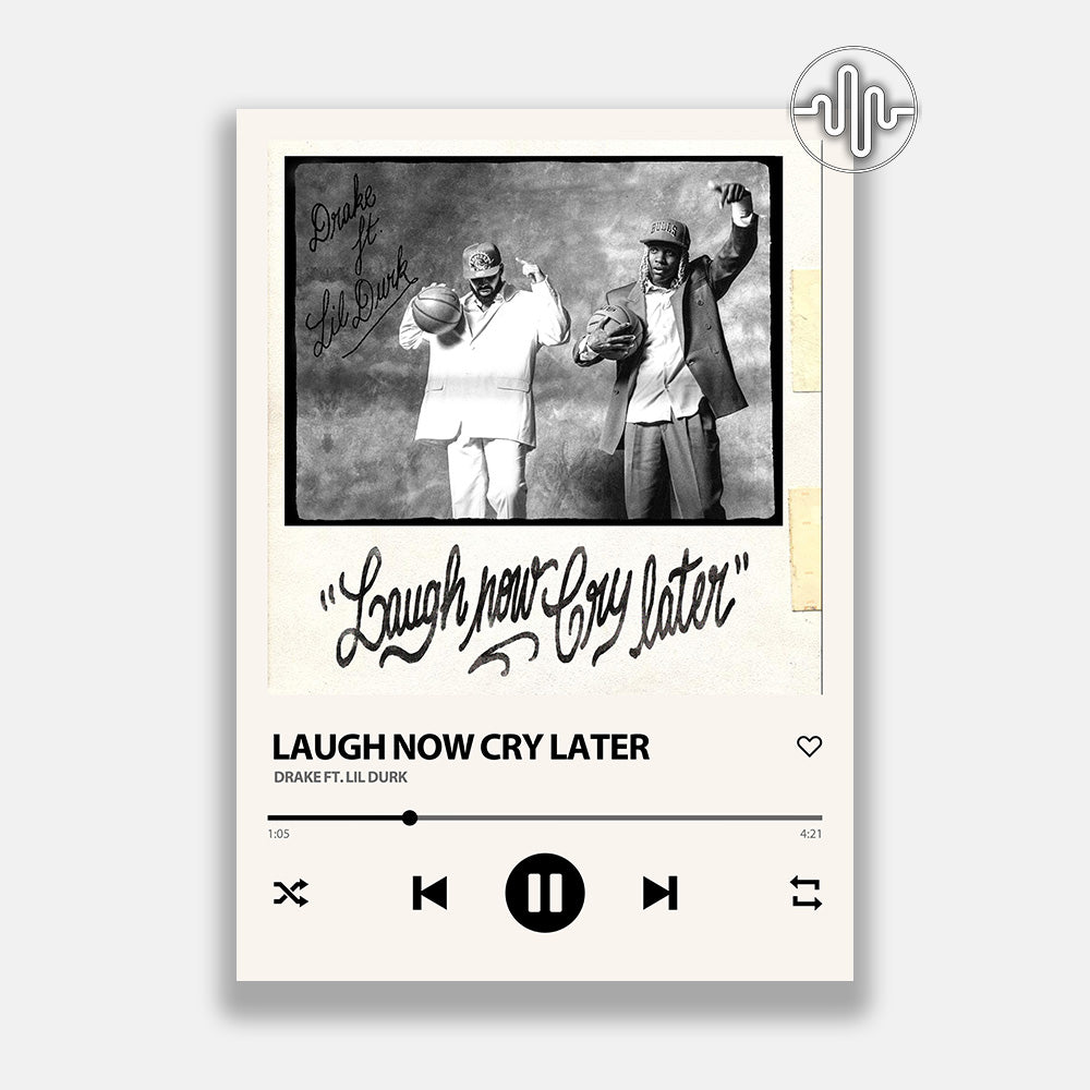 Drake & Lil Durk - Laugh Now Cry Later | Affiche de chanson numérique