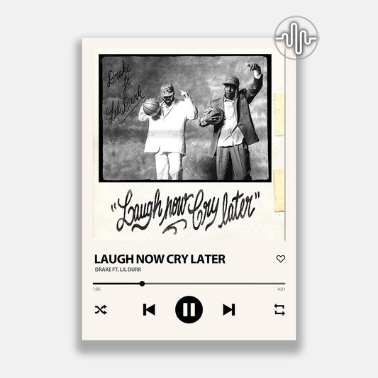 Drake & Lil Durk - Laugh Now Cry Later | Affiche de chanson numérique