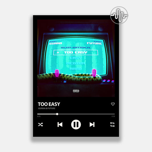 Gunna & Future - too easy | Affiche de chanson numérique